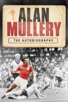 Alan Mullery: The Autobiography 0755314816 Book Cover