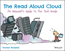The Read Aloud Cloud: An Innocent's Guide to the Tech Inside 1119677629 Book Cover