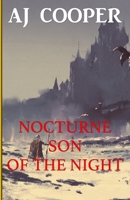 Nocturne, Son of the Night 1958724173 Book Cover
