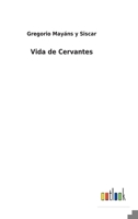 Vida de Cervantes 3752491248 Book Cover