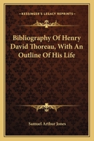 Bibliography of Henry David Thoreau With an Outline of his Life 1017330166 Book Cover