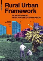 Rural Urban Framework: Transforming the Chinese Countryside 3038214493 Book Cover