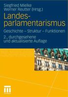 Landesparlamentarismus: Geschichte - Struktur - Funktionen 3531183621 Book Cover