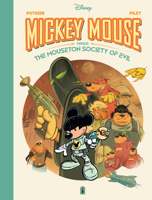 Mickey Mouse: Mickey Vs. the Mouseton Society of Evil (Disney Originals) B0FH5YTC7K Book Cover