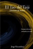 EL TAO DEL TAIJI "SISTEMA DE LUCHA" (Spanish Edition) 1712800213 Book Cover