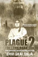 The Plague 2: The Long Road 1718699050 Book Cover