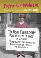 Stories of Women's Suffrage: Votes for Women! 1484608690 Book Cover