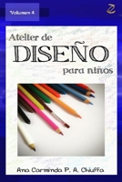 Atelier de Diseño para Niños - Volumen 4 (Spanish Edition) B08J21KPK1 Book Cover
