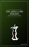 The Apple Core Enigma and Other Short Stories 2970093642 Book Cover