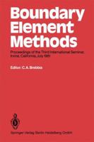 Boundary Element Methods: Proceedings Of The Third International Seminar, Irvine, California, July 1981 3662112728 Book Cover