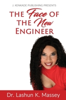 The Face of the New Engineer 1944486666 Book Cover