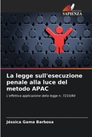 La legge sull'esecuzione penale alla luce del metodo APAC (Italian Edition) 6209359728 Book Cover