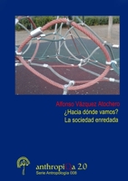 �Hacia d�nde vamos? La sociedad enredada 1326969994 Book Cover