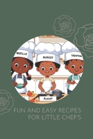 Fun And Easy Recipes For Little Chefs B0CMDJT4F2 Book Cover