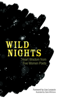 Wild Nights: Heart Wisdom from Five Women Poets 0486824268 Book Cover