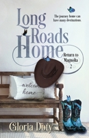 Long Roads Home B08XSCRLXQ Book Cover