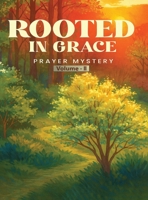 Rooted in Grace: The Mystery of Prayer Volume - II B0GF45X94B Book Cover