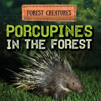 Porcupines in the Forest 1538279193 Book Cover