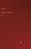 A History of Greece: Vol. I 3368802755 Book Cover