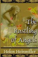 The Rustling of Angels: Discovering the Power of Unconditional Love 0759697159 Book Cover