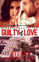 GUILTY of LOVE: A Sweet & Steamy Romance 1981714154 Book Cover