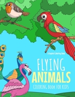 Flying Animals Coloring Book for Kids B086Y6H6YZ Book Cover