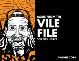 More From the Vile File 0985899204 Book Cover