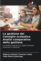 La gestione del Consiglio scolastico Analisi comparativa della gestione 6207258479 Book Cover