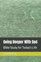 Going Deeper With God: Bible Study for Today's Life B0CH22NJRL Book Cover