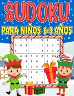 Sudoku para niños 6-8 Años: Sudoku de Navidad para Niños | 9x9 Puzzle Clásico | 240 rompecabezas Sudoku con Soluciones B08NSB8D1L Book Cover