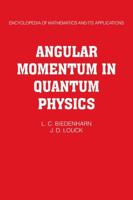 Angular Momentum in Quantum Physics 0521102448 Book Cover