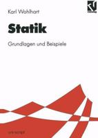 Statik: Grundlagen Und Beispiele 3528031107 Book Cover
