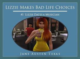 Lizzie Makes Bad Life Choices: Lizzie Dates a Musician (The Illustrated Lizzie Chronicles) 0997942533 Book Cover