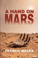 A Hand on Mars 106934916X Book Cover