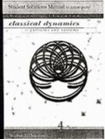 Student Solutions Manual for Classic Dynamics Of Particles And Systems 0155076426 Book Cover