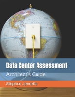Data Center Asssessment: Architect's Guide B0F1DLV6L7 Book Cover