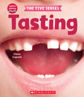 Tasting (Learn About: The Five Senses) 1338898213 Book Cover