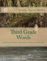 Third Grade Words: Spelling, Reading, Challenge, Writing, Passage 1536935379 Book Cover