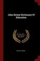 John Dewey Dictionary of Education 0353248762 Book Cover
