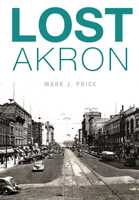 Lost Akron 1626195765 Book Cover