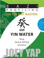 Bazi Profiling - Gui (Yin Water) (BaZi Profiling - The Ten Day Masters) 9675395257 Book Cover