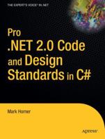 Pro .NET 2.0 Code and Design Standards in C# 1590595602 Book Cover