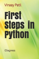 First Steps in Python: No Prior programming required B08TZ6TCXB Book Cover