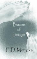 Burden of Lineage 1420850105 Book Cover