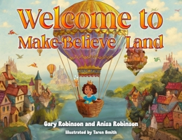 Welcome to Make-Believe Land B0GTRXRQST Book Cover