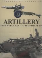 COMPARED & CONTRASTED ARTILLERY (From World War 1 To the Present Day) 1907446036 Book Cover