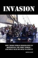 The Immigration Invasion 1491220880 Book Cover