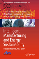 Intelligent Manufacturing and Energy Sustainability: Proceedings of ICIMES 2019 9811516154 Book Cover