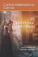 El defensor del Reino (Lagrange) (Spanish Edition) 1670639770 Book Cover