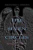 The Seven Circles: A Tale of Spiritual Exploration 1523210141 Book Cover